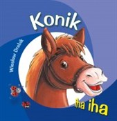 Zobacz : Konik - Wiesław Drabik