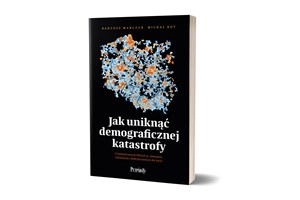 Obrazek Jak uniknąć demograficznej katastrofy O ludnościowym PEGAZIE, równaniu rodzinnym i dobrym miejscu do życia