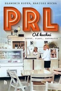 Obrazek PRL od kuchni. Wydanie specjalne