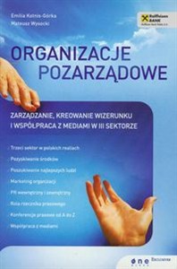 Obrazek Organizacje pozarządowe Zarządzanie, kreowanie wizerunku i współpraca z mediami w III sektorze