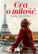 Zobacz : Gra o miło... - Marta Orzeszyna