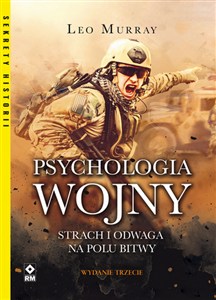 Obrazek Psychologia wojny Strach i odwaga na polu bitwy