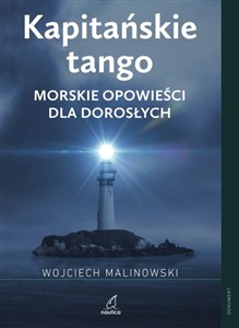 Obrazek Kapitańskie tango Morskie opowieści dla dorosłych