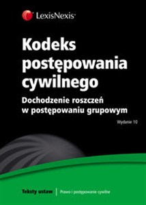 Obrazek Kodeks postępowania cywilnego Dochodzenie roszczeń w postępowaniu grupowym