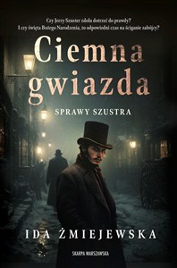 Obrazek Sprawy Szustra. Ciemna gwiazda