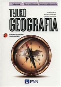 Obrazek Tylko geografia Podręcznik Zakres podstawowy Szkoła ponadgimnazjalna