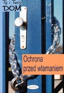 Obrazek Ty i Twój dom. Ochrona przed włamaniem
