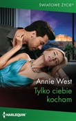 Tylko cieb... - Annie West -  foreign books in polish 