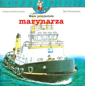 Obrazek Mam przyjaciela marynarza Mądra mysz