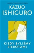 Książka : Kiedy byli... - Kazuo Ishiguro