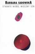 Otwarte ni... - Barbara Sadowska -  Książka z wysyłką do UK