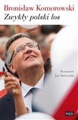 Zwykły pol... - Bronisław Komorowski, Jan Skórzyński -  Polish Bookstore 