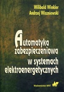 Obrazek Automatyka zabezpieczeniowa w systemachelektroenergetycznych