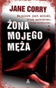 Zobacz : Żona mojeg... - Jane Corry