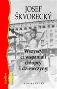 Książka : Wszyscy ci... - Josef Skvorecky
