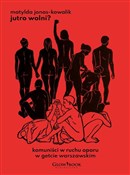 polish book : Jutro woln... - Matylda Jonas-Kowalik