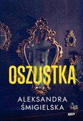 Oszustka (... - Aleksandra Śmigielska - Ksiegarnia w UK
