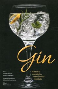 Picture of Gin Historia, anegdoty, trendy oraz koktajle