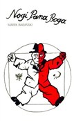 Nogi Pana ... - Marek Barański -  Książka z wysyłką do UK
