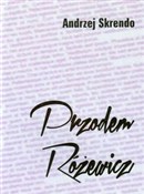 polish book : Przodem Ró... - Andrzej Skrendo