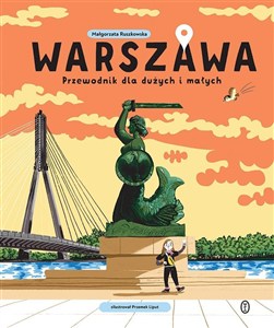 Obrazek Warszawa. Przewodnik dla dużych i małych