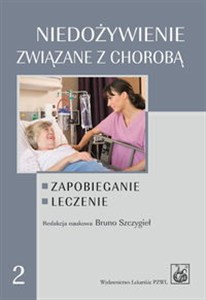 Picture of Niedożywienie związane z chorobą Zapobieganie. Leczenie.