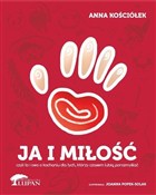 Ja i miłoś... - Anna Kościółek, Joanna Popek-Solak -  Polish Bookstore 