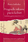 Książka : Przypadki ... - Ihara Saikalu