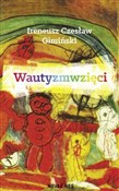 Wautyzmwzi... - Ireneusz Czesław Gimiński - Ksiegarnia w UK