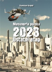 Obrazek Masoneria polska 2023 Ostatni etap