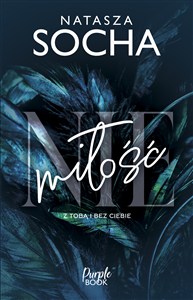 Obrazek (Nie)miłość. Z tobą i bez ciebie