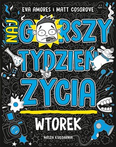 Obrazek Wtorek Najgorszy tydzień życia