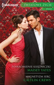 Obrazek Poskromienie księżniczki Magnetyzm serc ŚWIATOWE ŻYCIE DUO