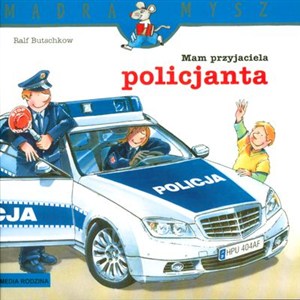 Obrazek Mam przyjaciela policjanta Mądra mysz