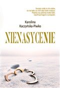 polish book : Nienasycen... - Karolina Kaczyńska-Piwko