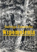 Zobacz : Wspomnieni... - Jadwiga Zamoyska