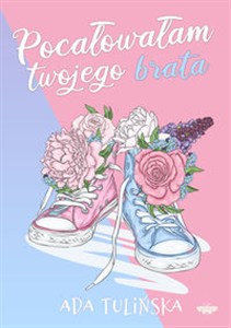 Obrazek Pocałowałam twojego brata