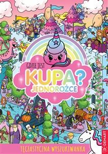 Obrazek Gdzie jest kupa? Jednorożce