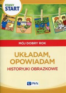 Obrazek Pewny start Mój dobry rok Układam, opowiadam Historyjki obrazkowe