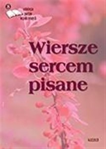 Obrazek Wiersze sercem pisane