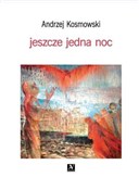 Zobacz : Jeszcze je... - Andrzej Kosmowski