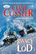 Zobacz : Rwący lód ... - Clive Cussler, Graham Brown