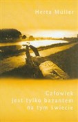 Książka : Człowiek j... - Herta Muller