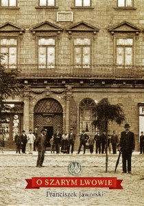 Obrazek O szarym Lwowie