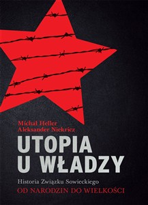 Obrazek Utopia u władzy Historia Związku Sowieckiego Tom 1 Od narodzin do wielkości (1914-1939)