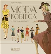 Zobacz : Moda kobie... - Joanna Mruk