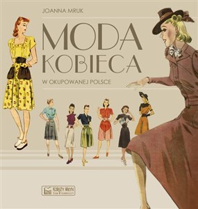 Picture of Moda kobieca w okupowanej Polsce
