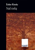 Książka : Nad rzeką - Esther Kinsky