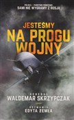 Polska książka : Jesteśmy n... - Waldemar Skrzypczak, Edyta Żemła