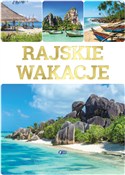Zobacz : Rajskie wa... - Opracowanie zbiorowe